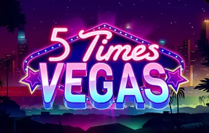 5 Times Vegas Slots