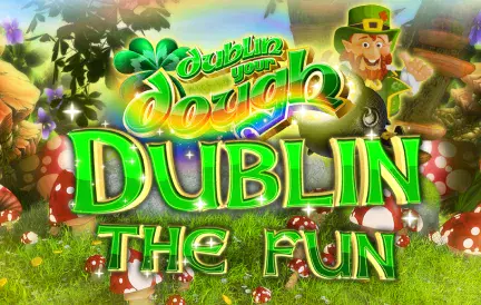 Dublin Your Dough Slots
