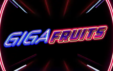 Giga Fruits Slots