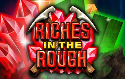 Riches In The Rough Slots